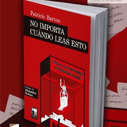 “No importa cuándo leas esto”, el primer libro de cuentos de Patricio Barton